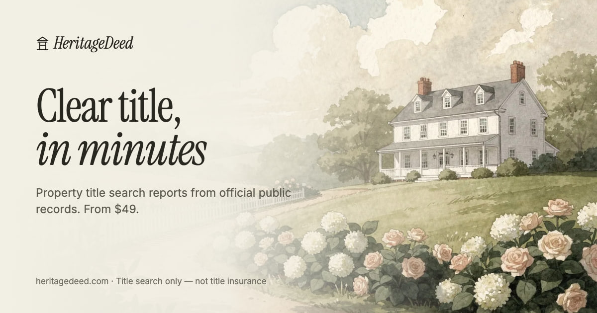 HeritageDeed — AI Title Search Reports in Minutes HeritageDeed — AI Title Search Reports in Minutes